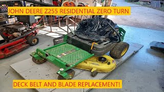 John Deere Z255 Residential Zero Turn Mower  Deack Belt And Blade Replacement [upl. by Zurc]