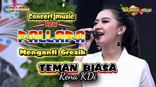 TEMAN BIASA Rena KDI NEW PALLAPA Menganti Gresik [upl. by Nyleimaj]