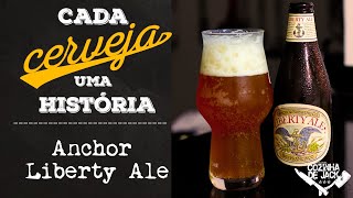 Anchor Liberty Ale  Cada Cerveja uma História S01E04 [upl. by Onit]