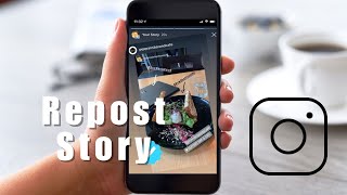 ❤️ EASY APP GUIDE How To Repost Someone Elses Instagram Story To Your Own [upl. by Dulcinea]