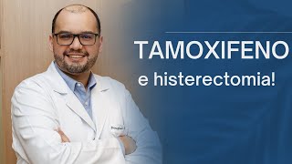 Tamoxifeno e histerectomia entenda melhor [upl. by Notaek]