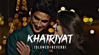 Khairiyat Lofi  slowed amp reverb  Hindi Love Song  Remix Hindi songs  lofi [upl. by Navlys]