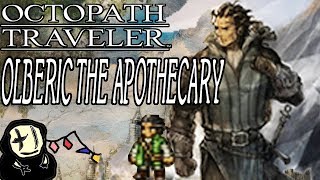 Octopath Traveler  Olberic the Apothecary Character Build [upl. by Eserrehs]