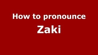 How to Pronounce Zaki  PronounceNamescom [upl. by Dincolo]