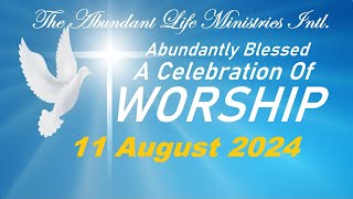 Abundantly Blessed  A Celebration Of Worship  11 August 2024 [upl. by Efi]