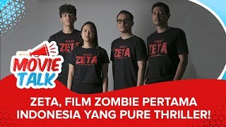 Zeta Film Zombie Pertama yang Pure Thriller [upl. by Adabelle]