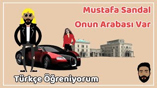 Onun Arabası Var  Mustafa Sandal A1Temel Seviye  İyelik Ekleri [upl. by Otrebireh365]