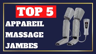 TOP 5  Meilleur Appareil de Massage Jambes et Pieds 2024 [upl. by Auqinom]