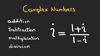 Complex Numbers  Basic Operations Addition Subtraction Multiplication and Division [upl. by Rooker]