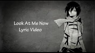 Brennan Savage  Look At Me Now Lyric Video [upl. by Tibold]