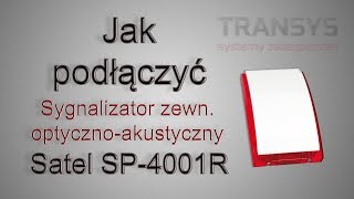 Satel SP 4001R jak podłączyć sygnalizator zewnętrzny [upl. by Crysta]