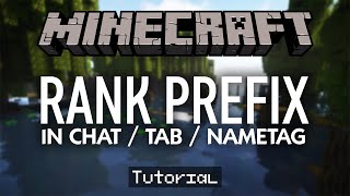 Get Rank Prefixes In Minecraft Chat Tablist amp Nametag Tutorial [upl. by Eeldarb]