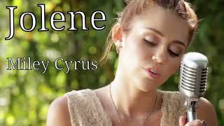 Miley Cyrus  Jolene 1 Hour Version [upl. by Schlesinger]