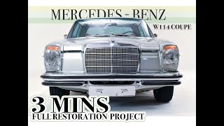 1969 MercedesBenz W114 250CE Coupe Full Restoration Project in 3 minutes [upl. by Elum128]