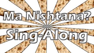 Sing Along with Us to Ma Nishtana The Four Questions of the Passover Seder  Multitrack [upl. by Gwenneth7]