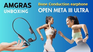 Mysterious amazement Unboxing Amagras Open Meta 3 ultra Bone conduction earphone amgras [upl. by Towill]