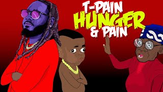 Tinubu amp TPain  Hunger and Pain [upl. by Imat]