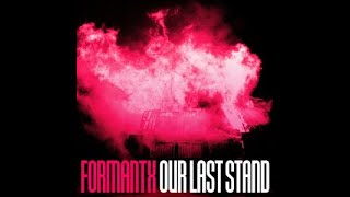 Our Last Stand  FormantX [upl. by Kilroy]