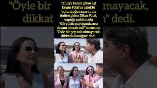 DİLAN POLAT quotGÖRGÜSÜZ PAYLAŞIMLAR ASLA OLMAYACAK DİKKATLİ OLACAĞIMquot [upl. by Dranrev]