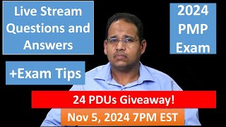 PMP 2024 Live Questions and Answers Nov 5 2024 7PM EST  24 PDU Giveaway [upl. by Gayla]