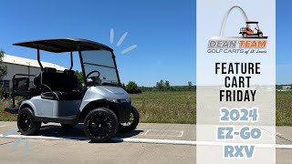 Feature Cart Friday  2024 EZGO RXV  Dean Team Golf Carts [upl. by Fredrika]