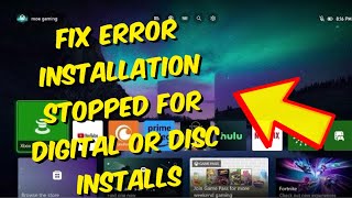 How To Fix Xbox One  Series XS Error quotInstallation Stopped For Digital Or Disc Installsquot  2024 [upl. by Giuliana]