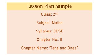 2nd CLASS MATHS LESSON PLAN  TENS AND ONES [upl. by Enilorac758]