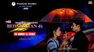 Bedardiyan 4x Hip Hop Mix New Ho Munda Dj Song 2024 Dj Gope Sanker new ho munda video 2024 Ho Video [upl. by Hyacintha]