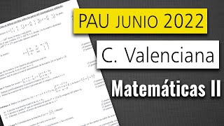 📘 Examen Selectividad PAU ▶ Comunidad Valenciana Junio 2022 ▶ Matemáticas II [upl. by Infeld]