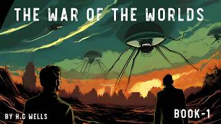 War of the Worlds  Book 01 By HG Wells Audiobook version [upl. by Eralcyram588]