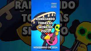 RANQUEANDO TODAS AS SKINS DO POCO brawlstars gaebebs brawlstarstierlist brawlstarsgame [upl. by Llerehc70]