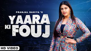 Yaara Ki Fauj Full Video  Amanraj Gill  Pranjal Dahiya  New Haryanvi Songs Haryanavi 2023 [upl. by Chu432]