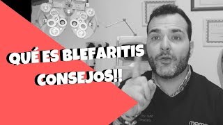 BlefaritisConoce Qué Ocurre En Tus Ojos  CONSEJOS [upl. by Joice]