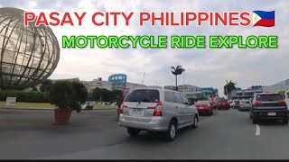 PASAY CITY PHILIPPINES 🇵🇭 Motorcycle ride explore [upl. by Suravart]