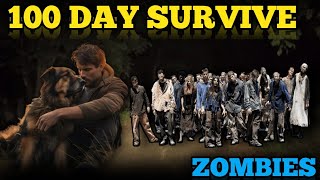 100 DAY ZOMBIE SURVIVE  ZOMBIES SURVIVAL GAMEPLAY VIDEO [upl. by Aneerol288]