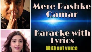 Mere Rashke qamar Karaoke Lyrical Song  Without Voice Rahat fateh ali khan orginal song [upl. by Reseta63]