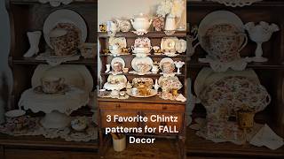 3 Favorite CHINTZ China Patterns for FALL DECOR [upl. by Thalassa114]