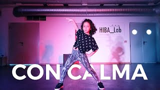 Daddy Yankee amp Snow  Con Calma  Dance Choreography [upl. by Carmel]