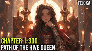 Path of the Hive Queen Ch 1300  LitRPG  ReincarnationProgression  RoyalRoad Audiobook [upl. by Nallak856]