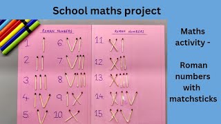 Roman numbers with matchsticks maths project  machis ki tilli se Roman numbers kaise likhe [upl. by Lanrev285]