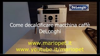 Come decalcificare macchina caffè DeLonghi Magnifica S [upl. by Lutero]