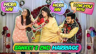 Sankets Second Marriage PRANK On Wife  Ladai Ho Gayi  Hungry Birds [upl. by Haland276]