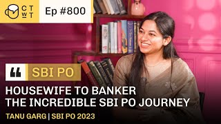 CTwT E800  SBI PO 2023 Topper Tanu Garg  SBI PO  RRB OA [upl. by Nasho]