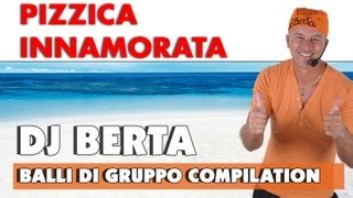 BALLI DI GRUPPO 2012  PIZZICA INNAMORATA  DJ BERTA COMPILATION [upl. by Cusick]