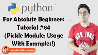 Pickle Module  Python Tutorials For Absolute Beginners In Hindi 84 [upl. by Barstow]