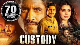 Custody Full Movie  2023 New Released Hindi Dubbed Movie  Naga Chaitanya Krithi Shetty Priyamani [upl. by Dlorag]