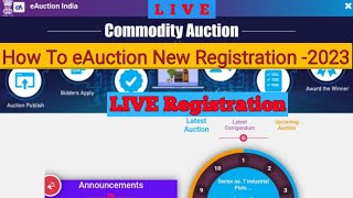 How To eAuction Registration 2023  New RegistrationAmitjhaTechnical [upl. by Silrak]