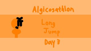 NEW Algicosathlon Day 3 [upl. by Acirrehs]