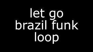 let go ark patrol brazilian funk ali beats loop [upl. by Llewkcor]