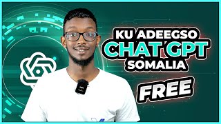 CHATGPT Ku adeegso Somalia si FREE ah [upl. by Ellives221]